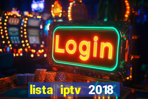 lista iptv 2018 gratis atualizada futebol